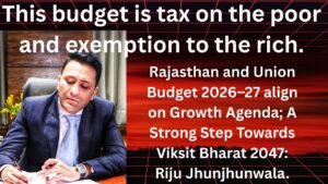Rajasthan and Union Budget 2026–27 align on Growth Agenda