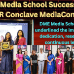 DME Media School Successfully Hosts HR Conclave MediaConnect 2.0