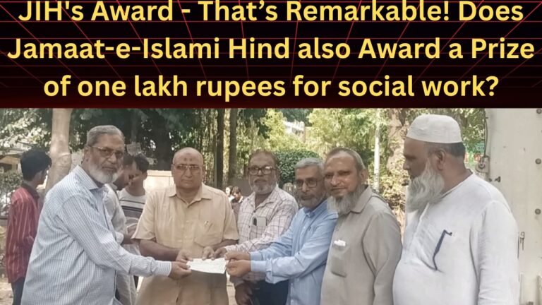 JIH’s Award – That’s remarkable! Does Jamaat-e-Islami Hind also award a prize of one lakh rupees for social work?